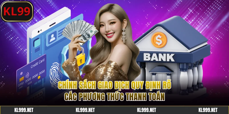 Chính sách giao dịch quy định phương thức thanh toán